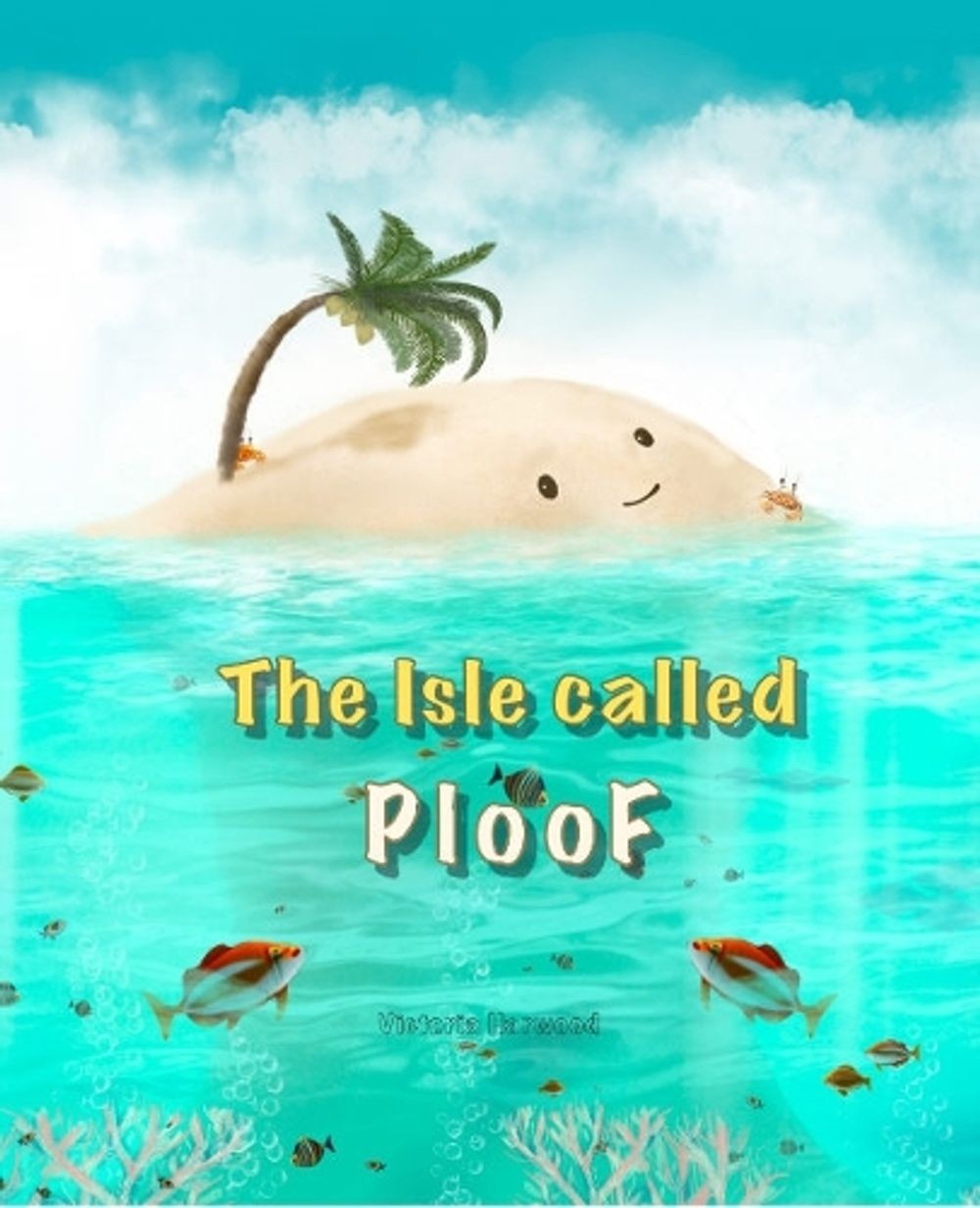 The Isle called Ploof by Viktoriia Harwood Paperback Book