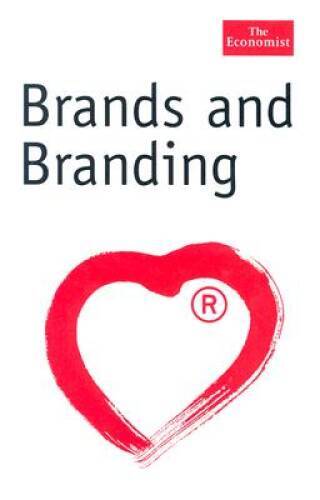 Brands and Branding (The Economist Series) – Hardcover By Rita Clifton – GOOD