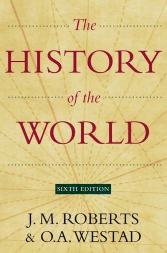 History of the World by O A Westad and J. M. Roberts (2013, Hardcover)