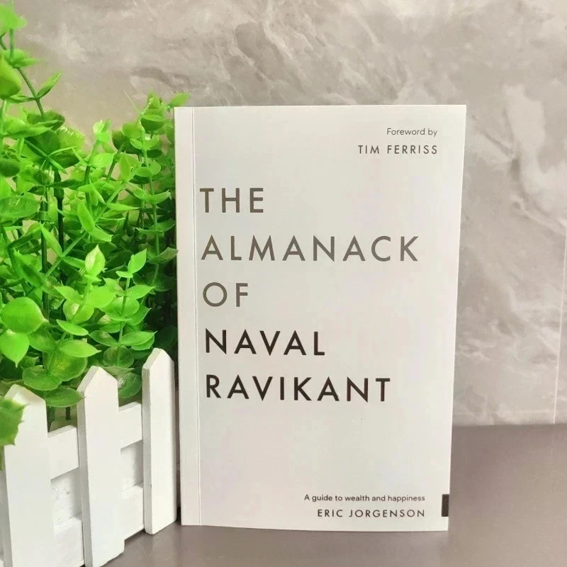 The Almanack of Naval Ravikant: A Guid To Wealth And Happiness PaperBack Book