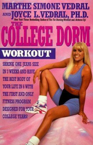 College Dorm Workout by Joyce L. Vedral; Simone Marthe