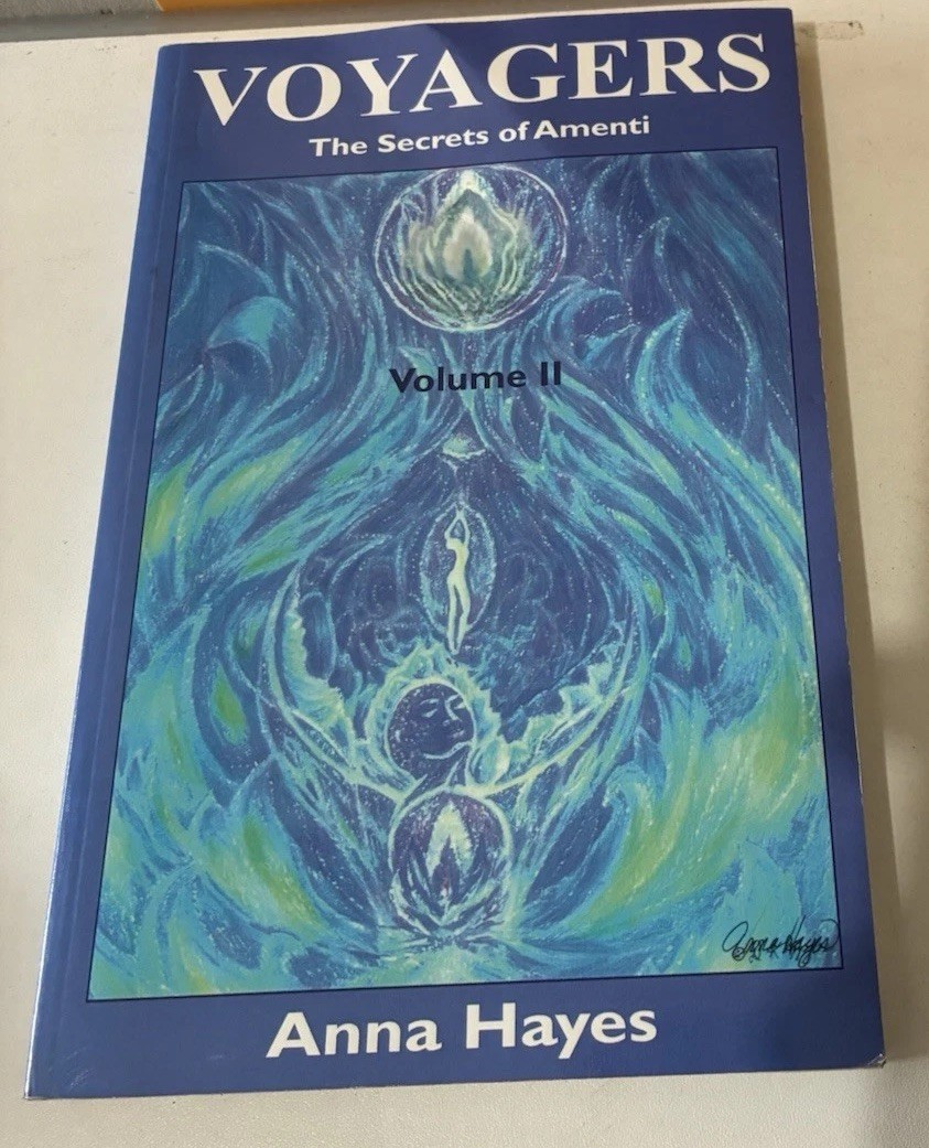Voyagers: The Secrets of Amenti Volume II 1999 – Anna Hayes -Paperback Very Good