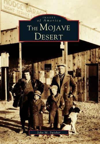 The Mojave Desert, California, Images of America, Paperback
