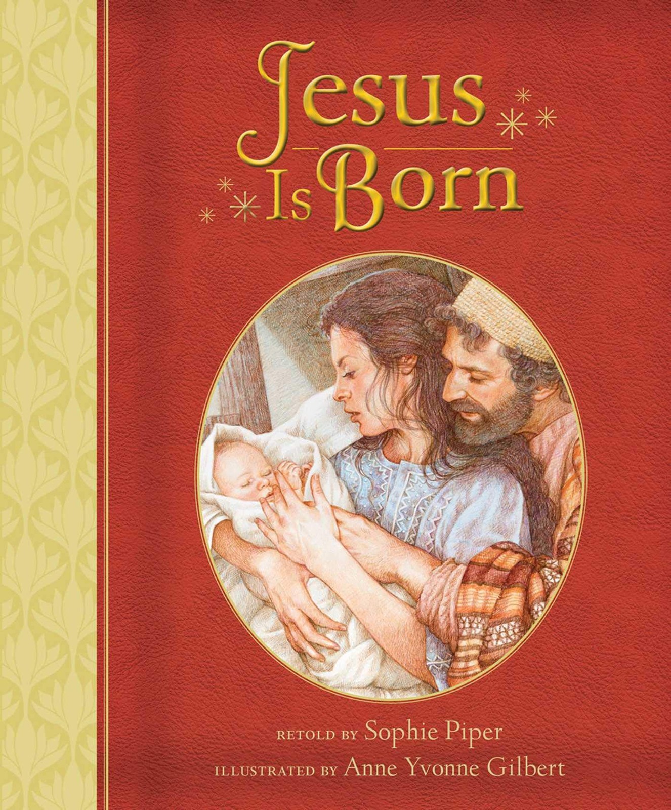 Jesus Is Born – hardcover Piper, Sophie|Gilbert, Anne Yvonne