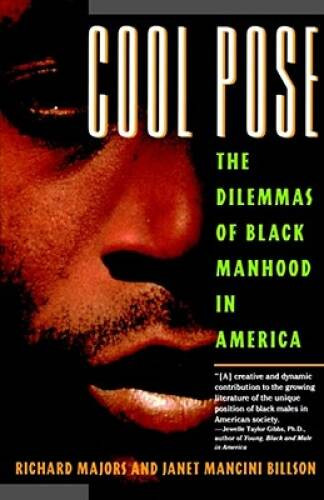 Cool Pose : The Dilemmas of Black Manhood in America – Paperback – ACCEPTABLE