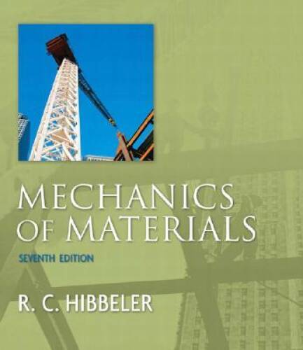 Mechanics of Materials (7th Edition) – Hardcover By Hibbeler, Russell C. – GOOD