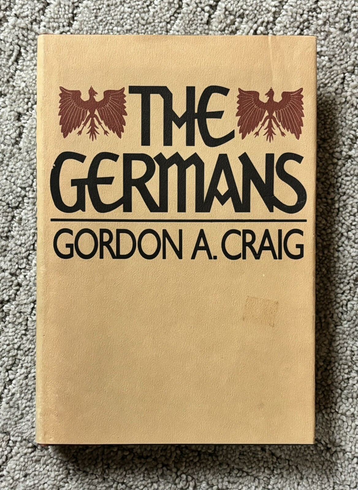 The Germans by Gordon A. Craig