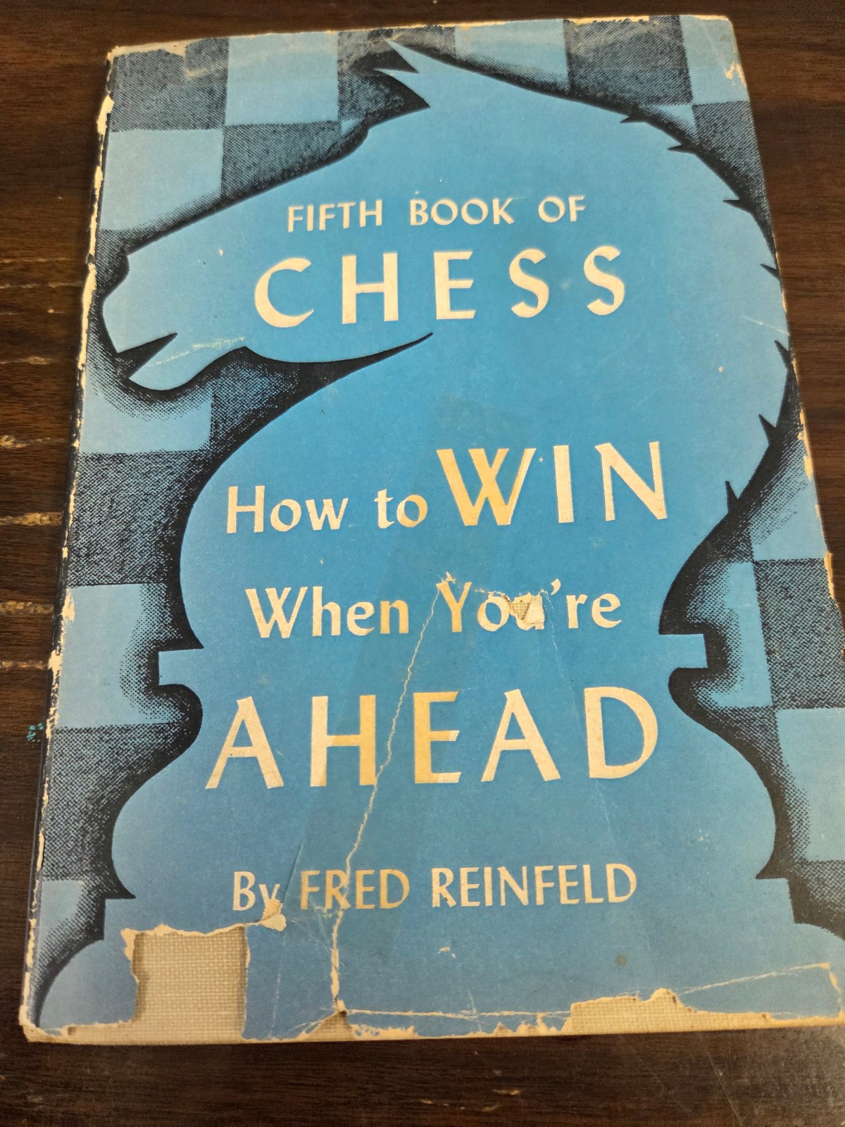 Fifth book of chess: How to Win when You&rsquo;re Ahead by Fred Reinfeld Ships Free