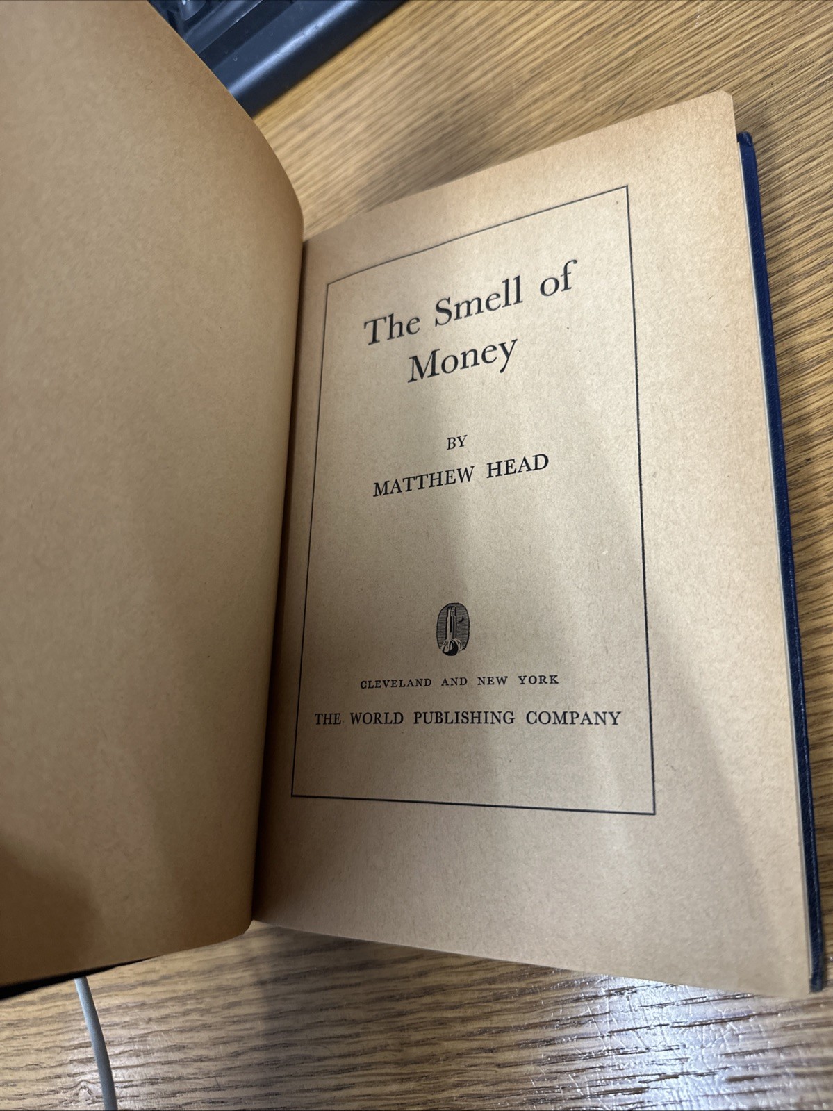 The Smell Of Money By Matthew Head 1944 First Edition Tower Books Edition