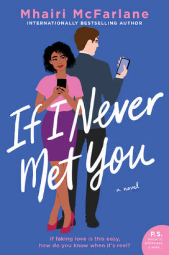 If I Never Met You: A Novel – Paperback By McFarlane, Mhairi – VERY GOOD