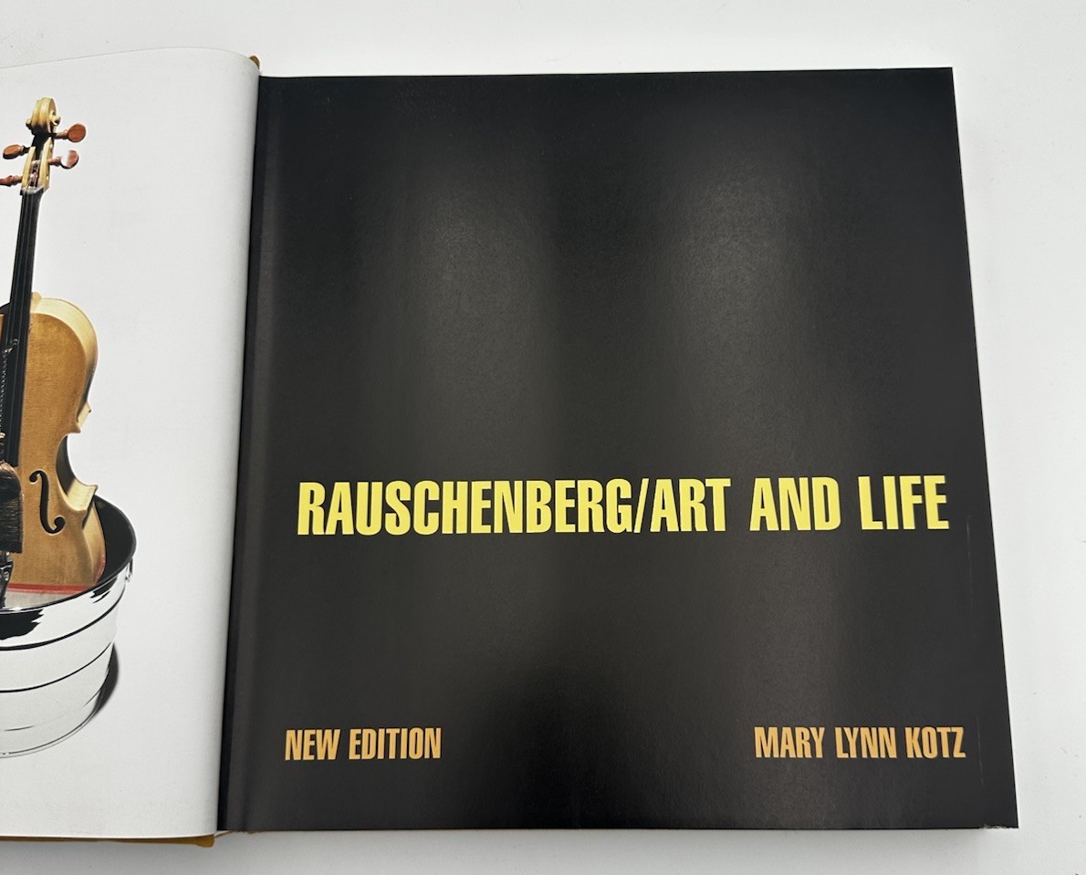 Rauschenberg Art and Life By Mary Lynn Kotz 2004 Hardcover