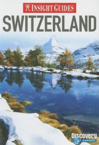 Switzerland (Insight Guides) – Paperback By Insight Guides – GOOD