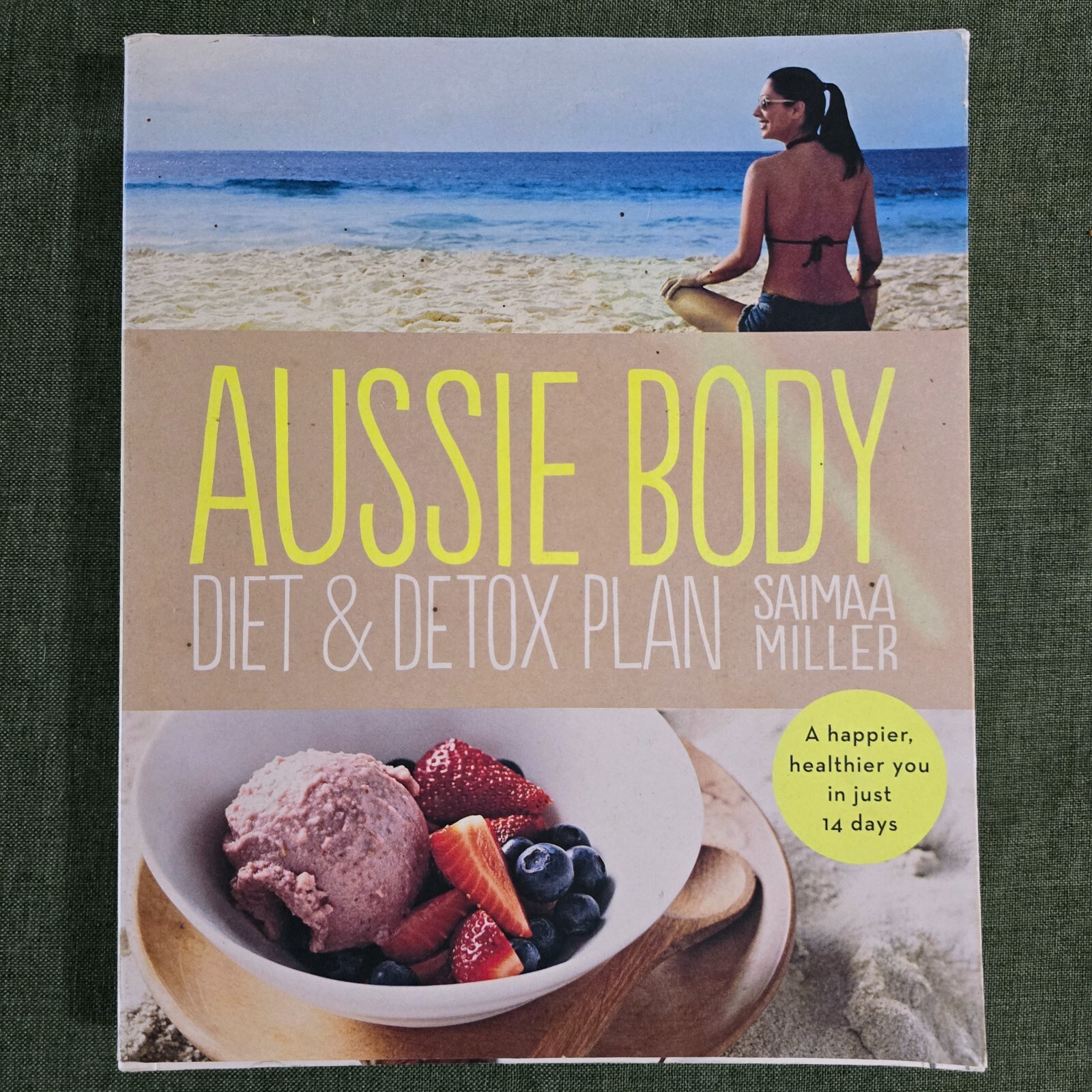Aussie Body Diet & Detox Plan by Saimaa Miller – Paperback Happier Healthier