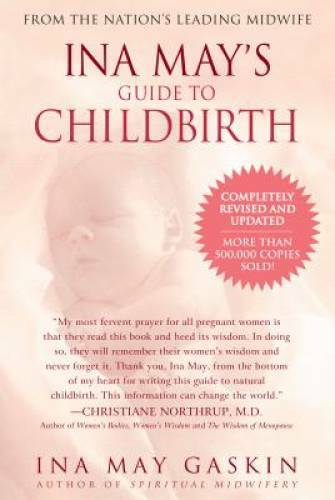 Ina May&rsquo;s Guide to Childbirth – Paperback By Ina May Gaskin – GOOD
