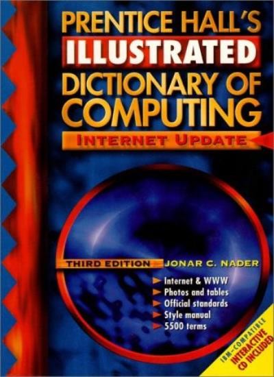 Prentice Hall&rsquo;s Illustrated Dictionary of Computing (3rd Edition