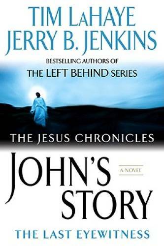 John&rsquo;s Story: The Last Eyewitness (The Jesus Chronicles, Book 1) – GOOD