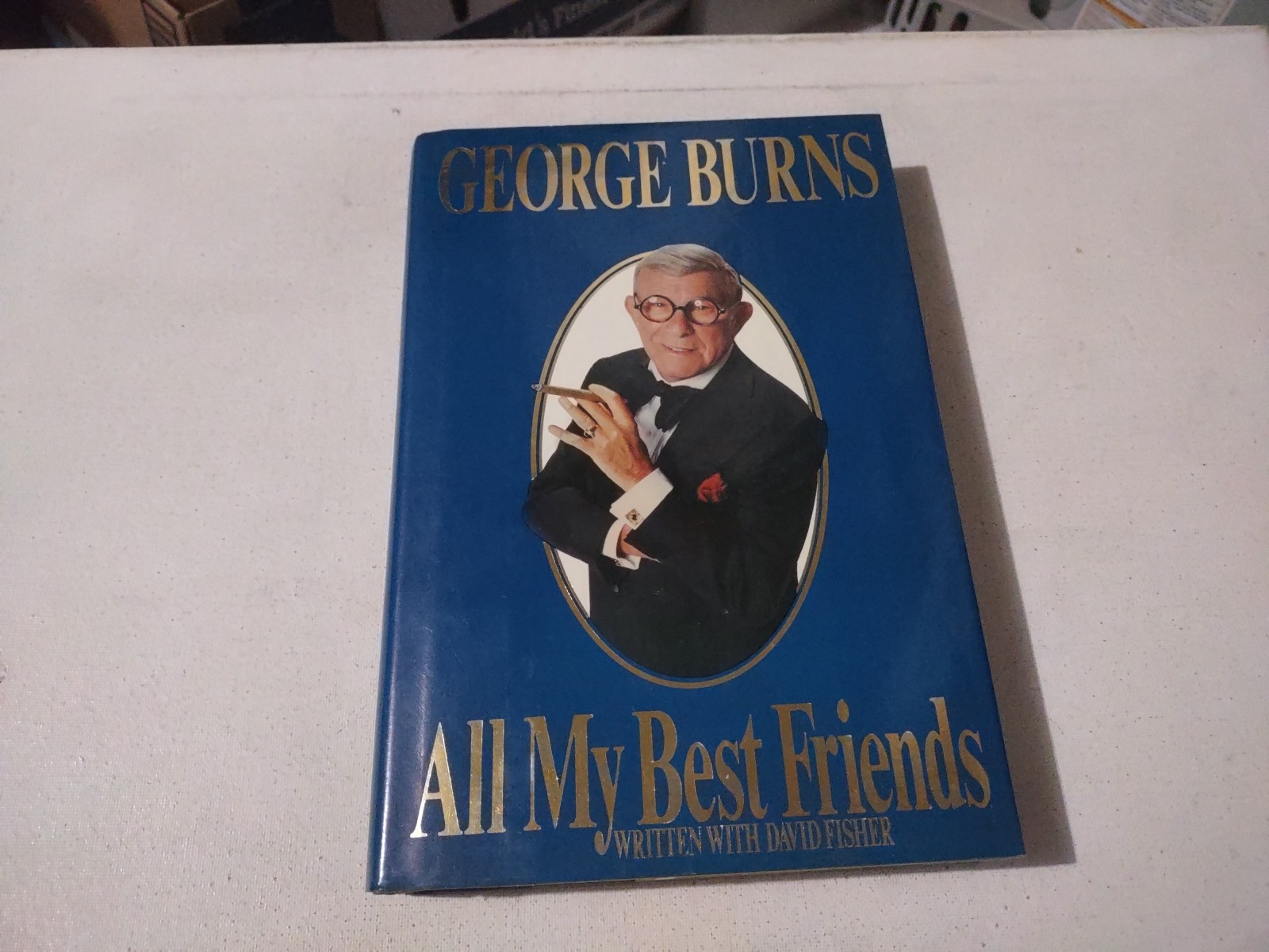 ALL MY BEST FRIENDS SIGNED 1989 1ST EDITION HC BOOK BY GEORGE BURNS