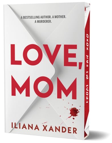 Love, Mom (Deluxe Edition) by Iliana Xander: Used