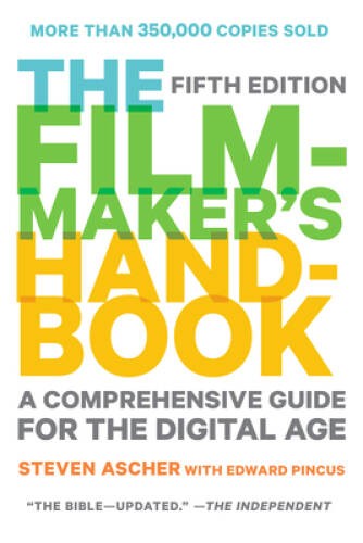 The Filmmakers Handbook, 2013 Edition – Paperback By Steven Ascher – NEW