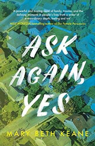 Ask Again, Yes – Paperback, by Mary Beth Keane – Very Good