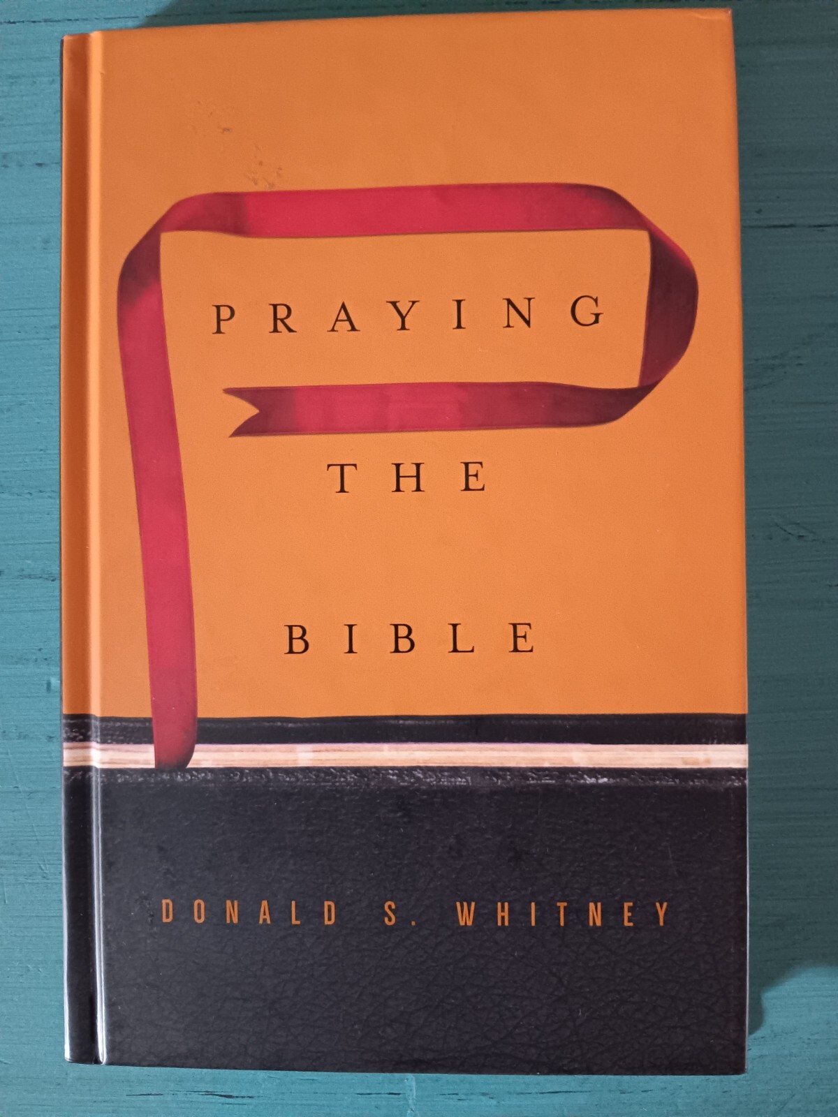 Praying the Bible by Whitney, Donald S.