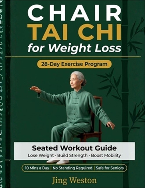 Chair Tai Chi for Weight Loss: A Seated Workout Guide for Seniors to Lose Weight