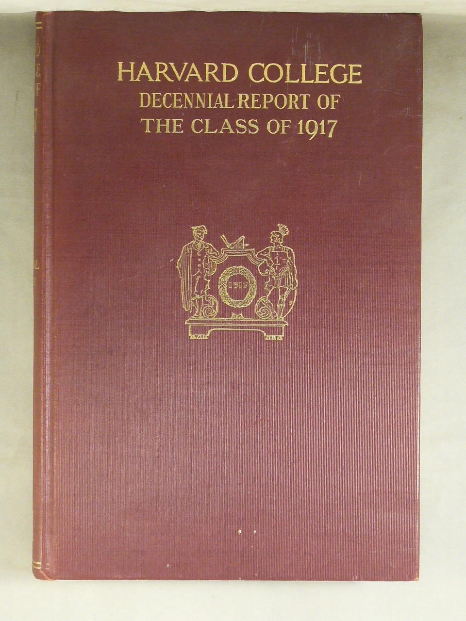 HARVARD COLLEGE, CLASS OF 1917, Decennial Report (1917-1927) University