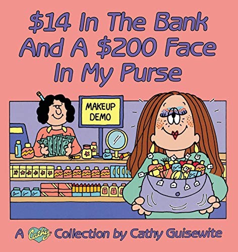 $14 In the Bank and a $200 Face in My Purse – Paperback – GOOD