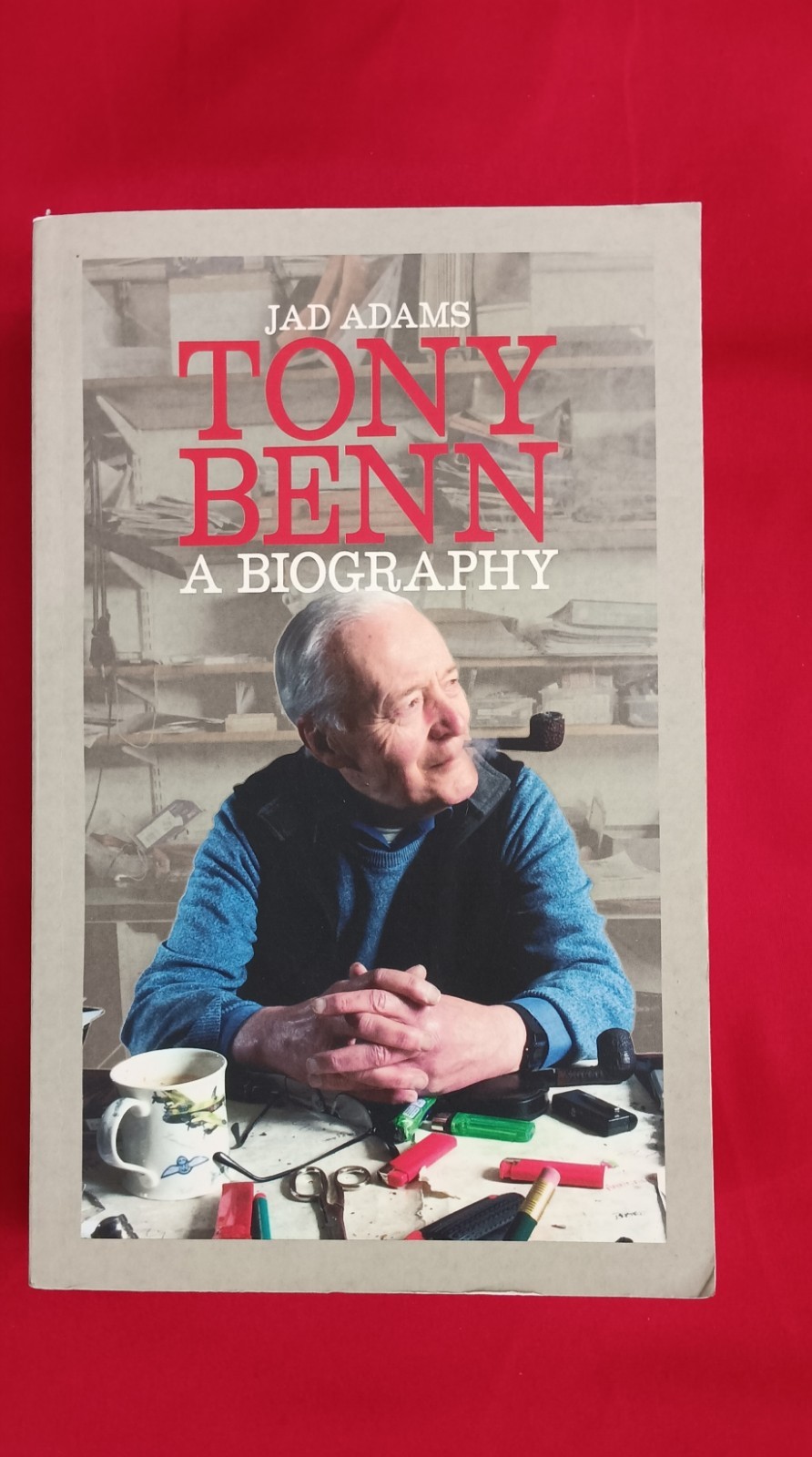 Tony Benn: A Biography Paperback, By Jad Adams