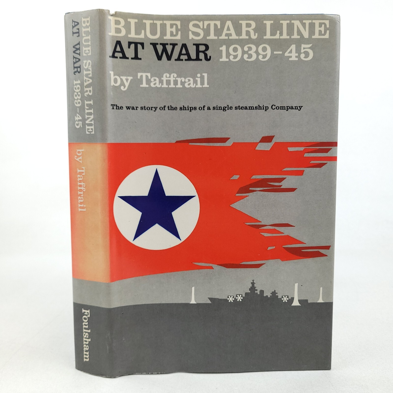Blue Star Line at War, 1939-45 by Taffrail HC/DJ 1st/1st 1973 WWII Steamships