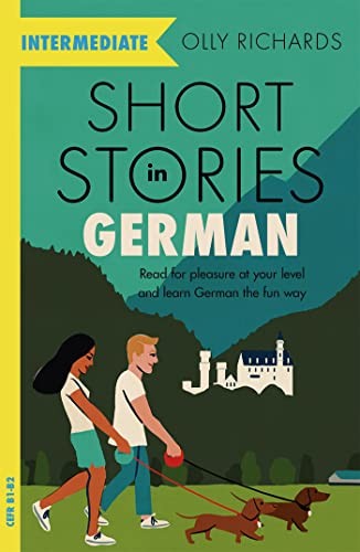 Short Stories in German for Intermedia… by Richards, Olly Paperback / softback