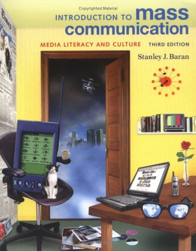 INTRODUCTION TO MASS COMMUNICATION: MEDIA LITERACY AND By Stanley J. Baran *VG+*