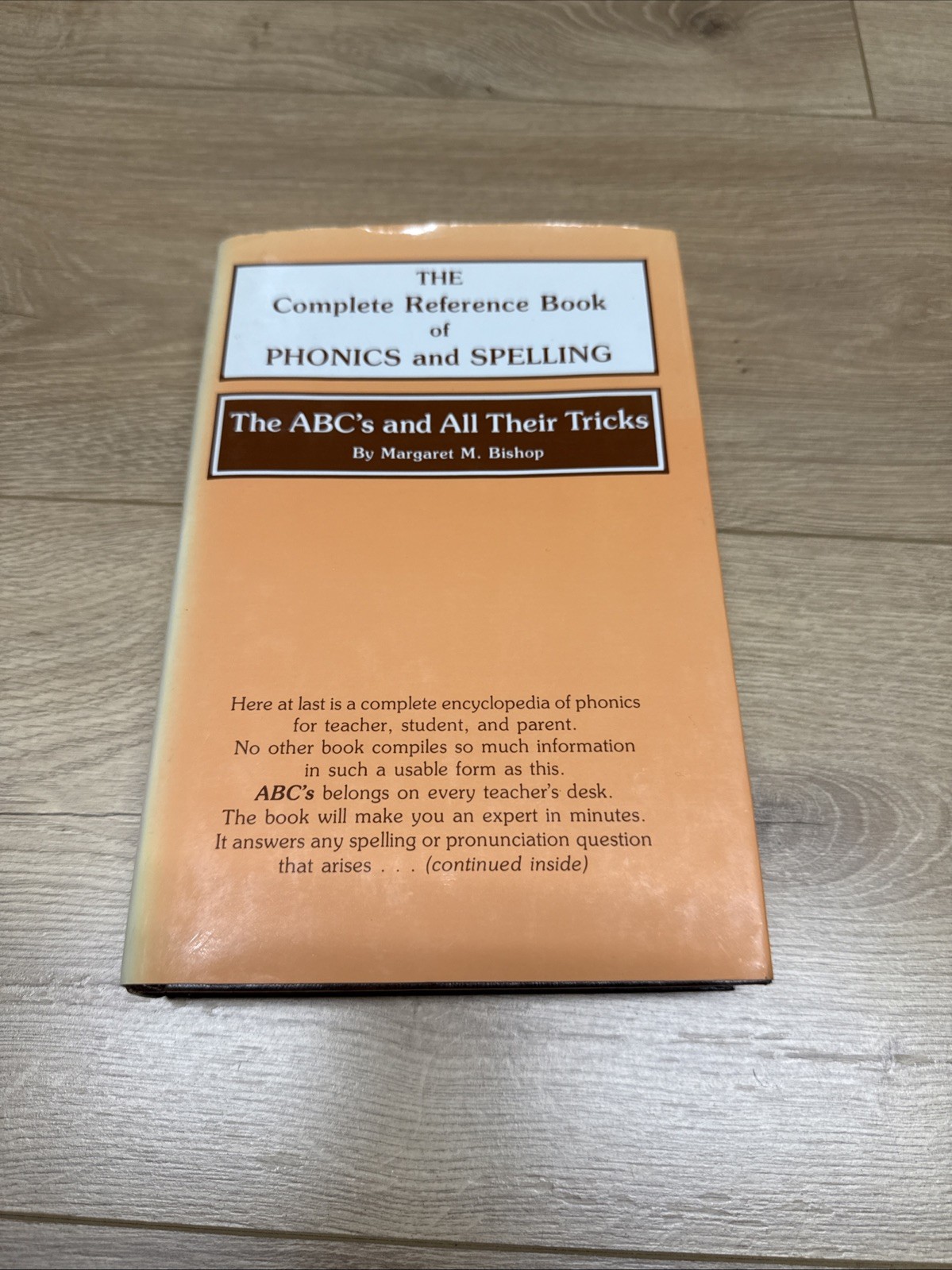 The ABC&rsquo;s and All Their Tricks: The Complete Reference Book of Phonics and Spell