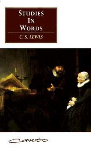 Studies in Words (Canto) by C. S. Lewis