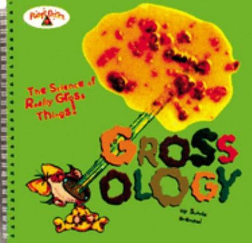 Grossology : The Science of Really Gross Things! Paperback Sylvia