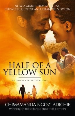 Half Of A Yellow Sun FILM TIE by Chimamanda Ngozi Adichie