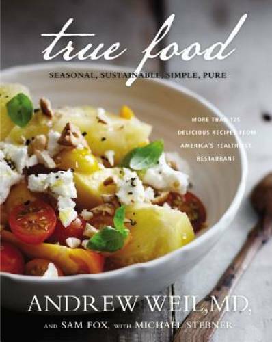 True Food: Seasonal, Sustainable, Simple, Pure – Hardcover – GOOD