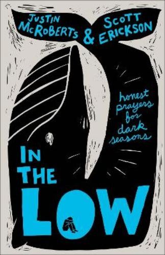 Justin McRoberts Scott Erickson In the Low (Hardback) (UK IMPORT)