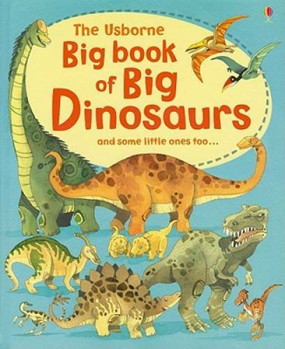 The Usborne Big Book of Big Dinosaurs – Hardcover By Frith, Alex – GOOD