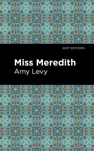 Amy Levy Miss Meredith (Paperback) Mint Editions (UK IMPORT)