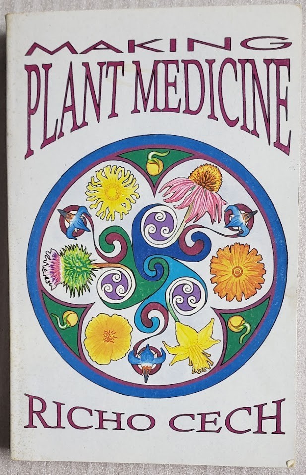 Making Plant Medicine – Paperback, by Richo Cech – Good