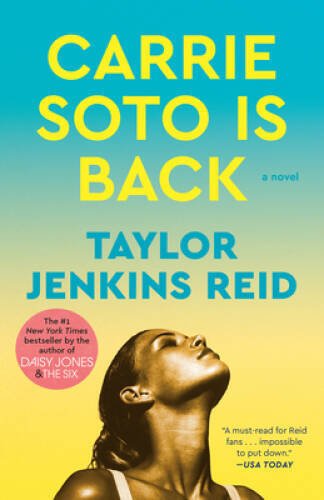 Carrie Soto Is Back: A Novel – Paperback By Jenkins Reid, Taylor – GOOD