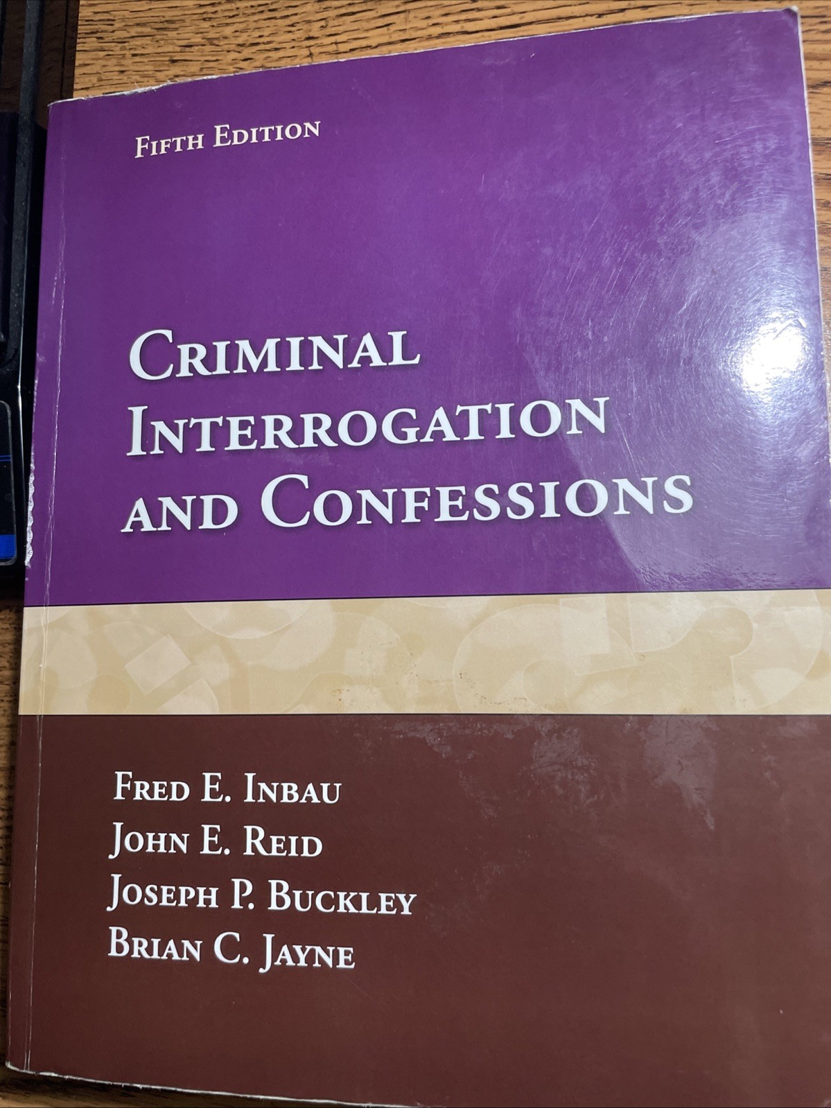 Criminal Interrogation and Confessions Fifth Edition Textbook