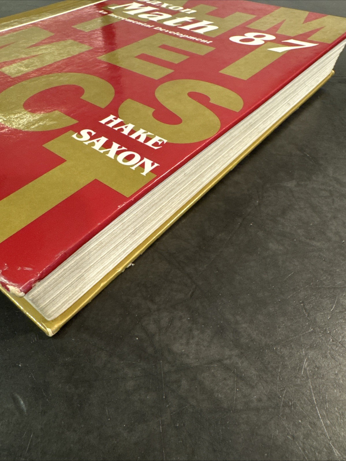 Saxon Math 87: An Incremental Development by Stephen Hake