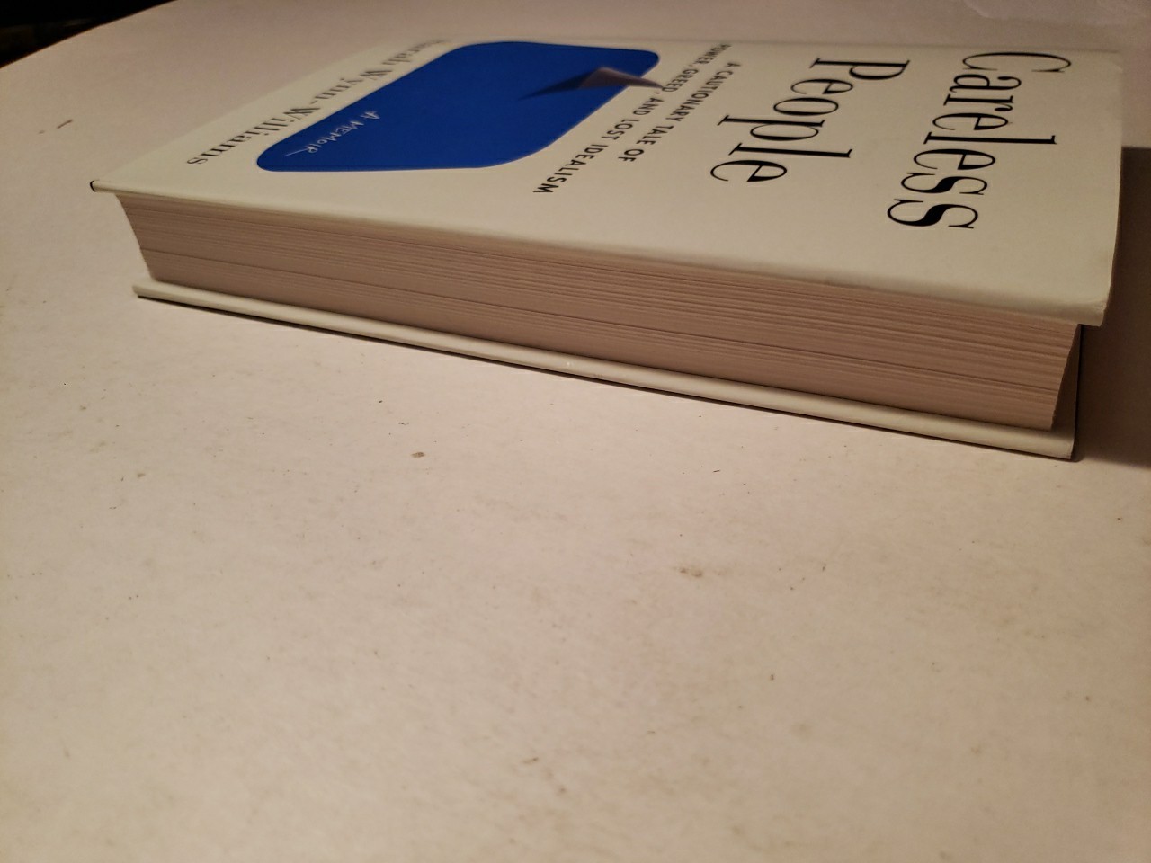 Careless People: a Cautionary Tale of Power, Greed, and Lost Idealism HC Book
