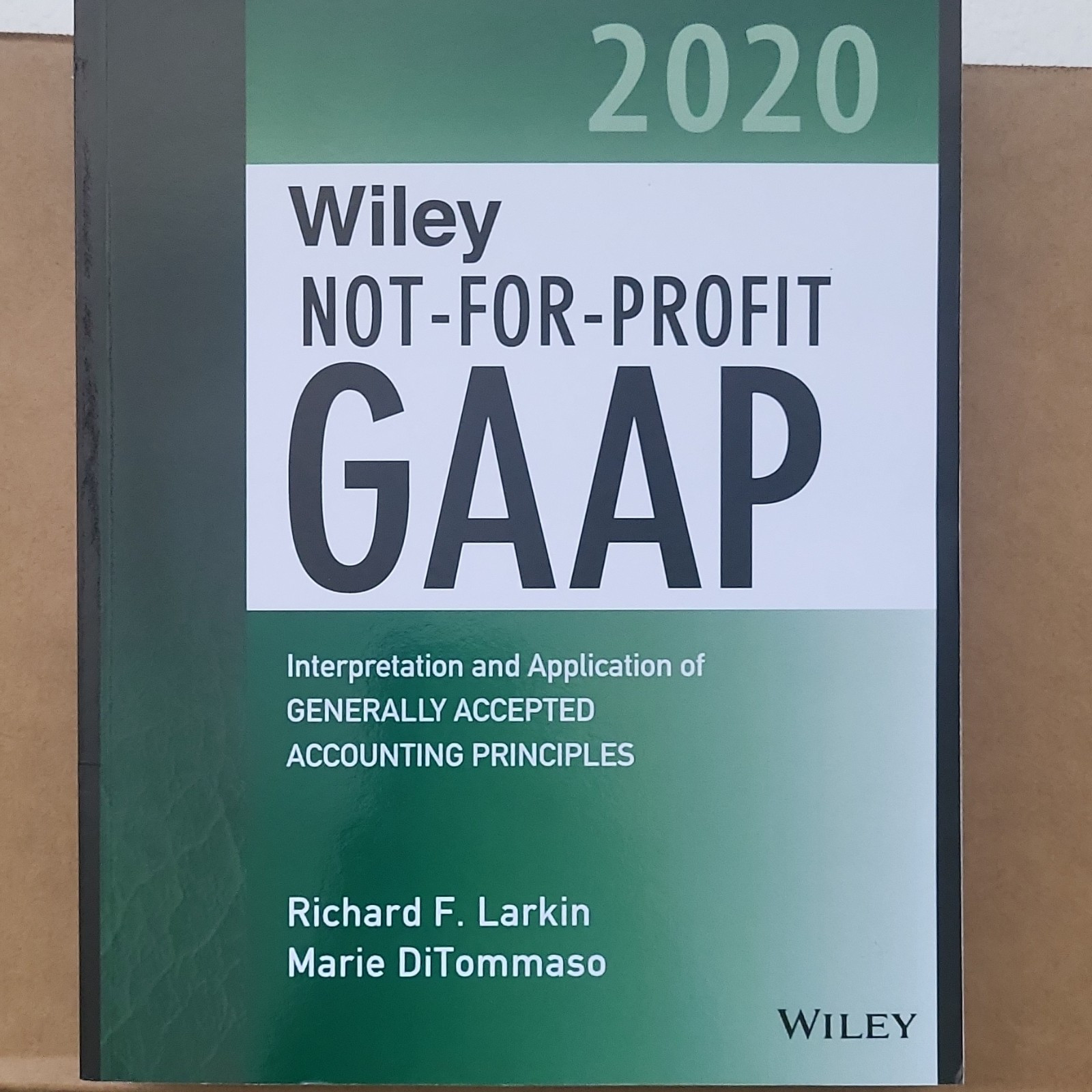 Wiley Not-For-Profit GAAP 2020 Paperback Richard F. Larkin Marie DiTommaso