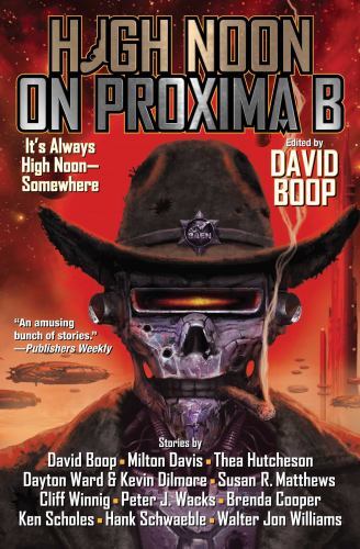 High Noon on Proxima B Format: General/trade