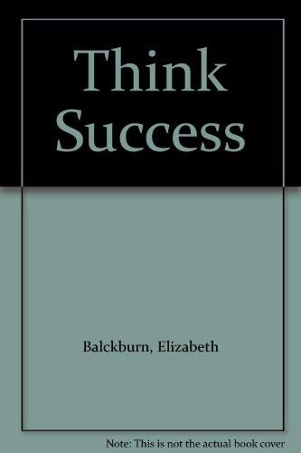 Elizabeth Blackburn Think Success (Paperback) (UK IMPORT)
