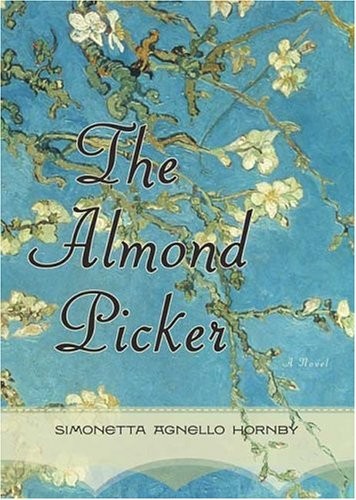 The Almond Picker: A Novel