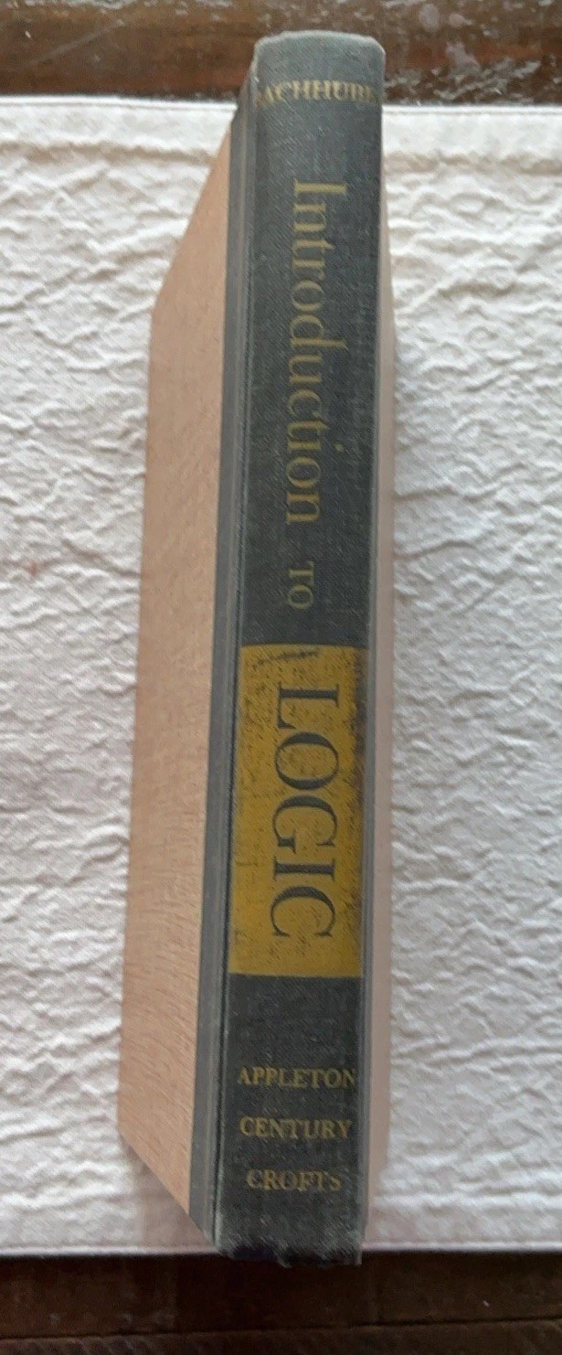 Introduction To LOGIC By Andrew H. Bachhuber, S.J. 1957 Hardback 332 Pages Good